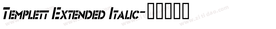 Templett Extended Italic字体转换